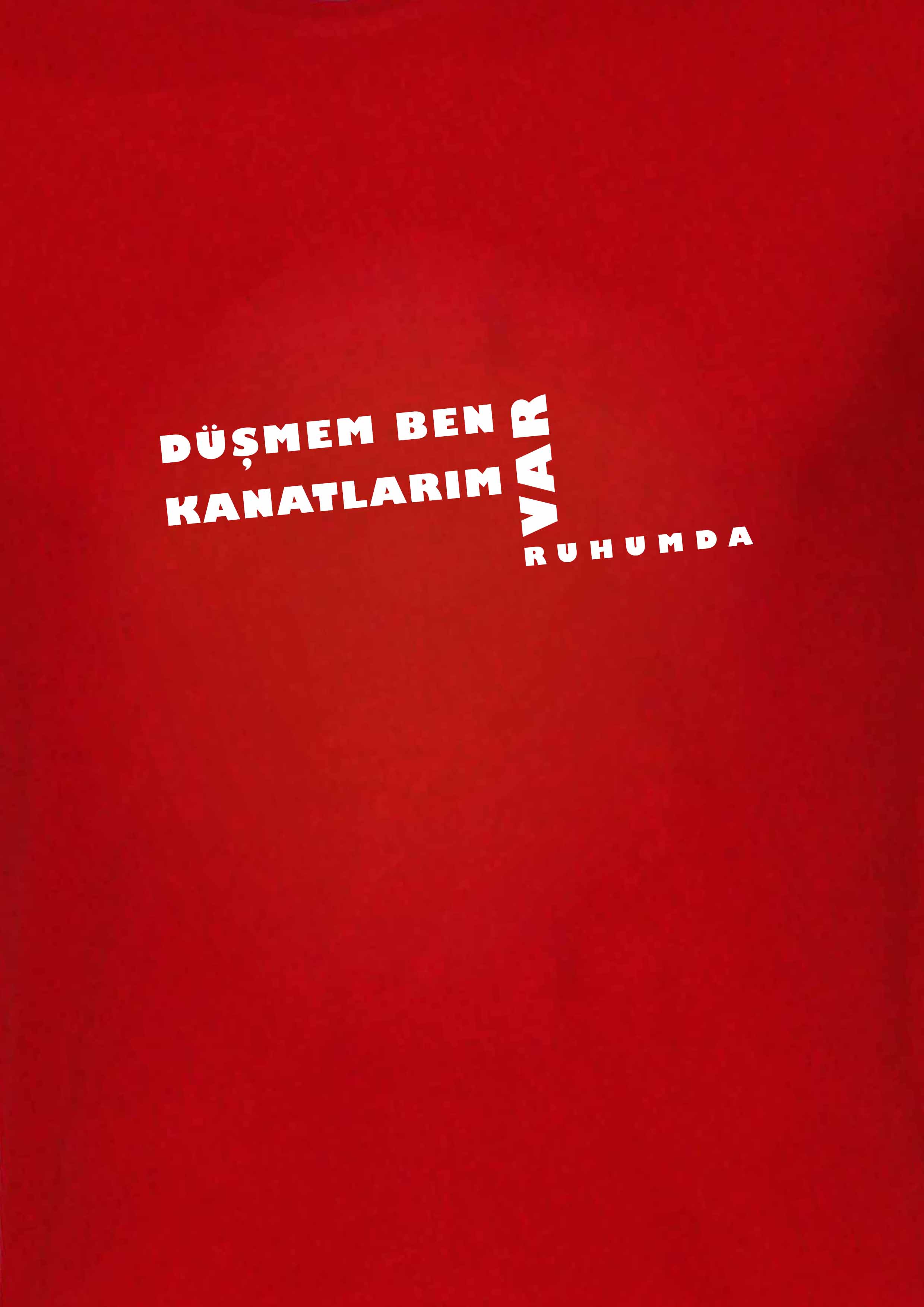 FFM%20İSTANBUL%20DÜŞMEM%20BEN%20KANATLARIM%20VAR%20RUHUMDA%20YAZILI%20BASIC%20T-SHIRT