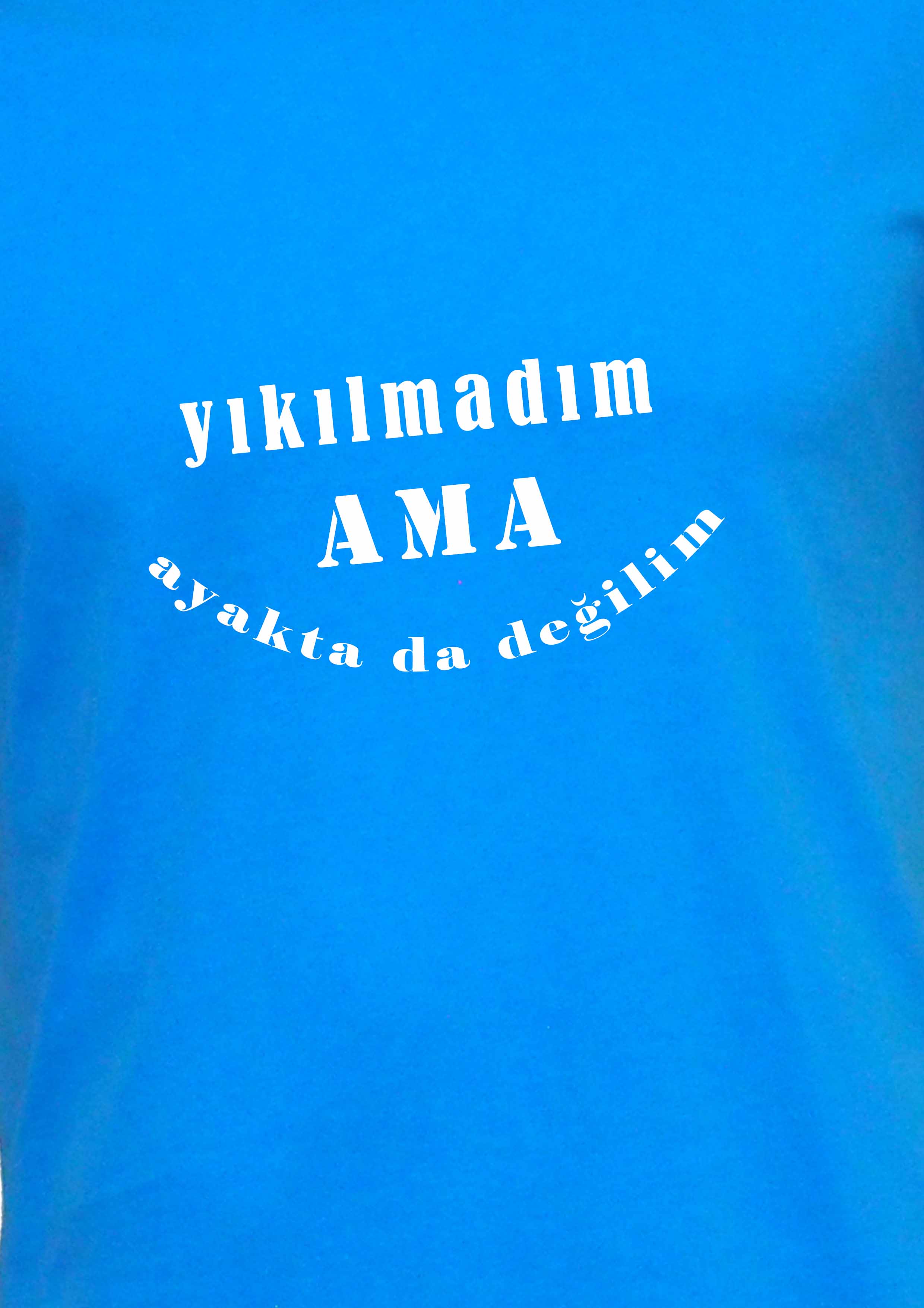 FFM%20İSTANBUL%20YIKILMADIM%20AMA%20AYAKTA%20DA%20DEĞİLİM%20YAZILI%20BASIC%20T-SHIRT